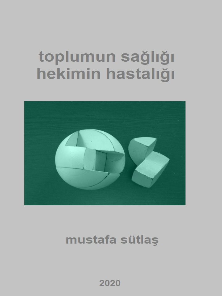 toplumun sağlığı hekimin hastalığı